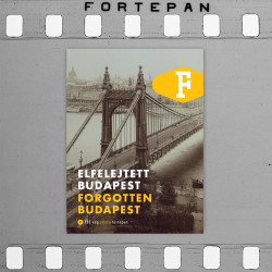 Elfelejtett Budapest /...